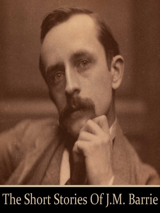 Title details for J. M. Barrie by J. M. Barrie - Available